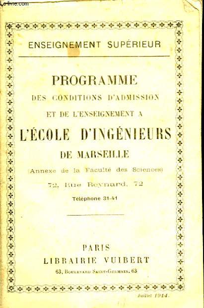 Programme des conditions d'admission et de l'enseignement  l'Ecole d'Ingnieurs de Marseille.