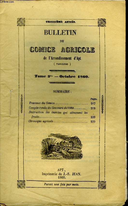 Bulletin du Comice Agricole de l'Arrondissement d'Apt (Vaucluse). TOME 3 - 10me livraison.
