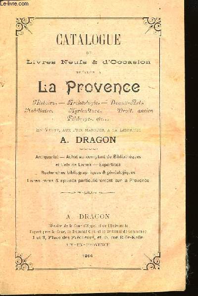 Catalogue de Livres Neufs & d'Occasion relatifs  la Provence.