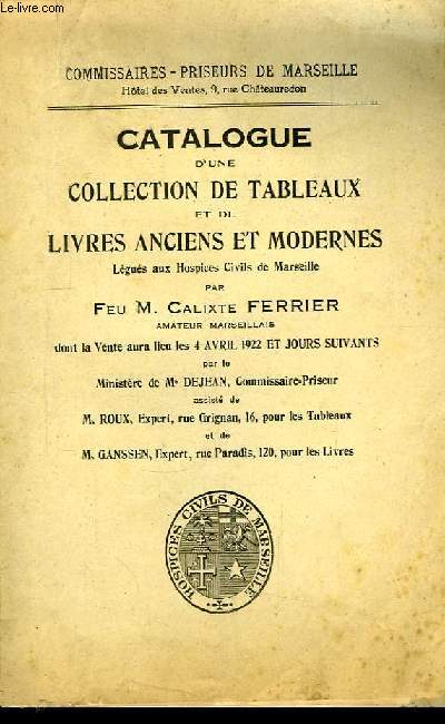 Catalogue d'une collection de tableaux et de livres anciens et modernes.