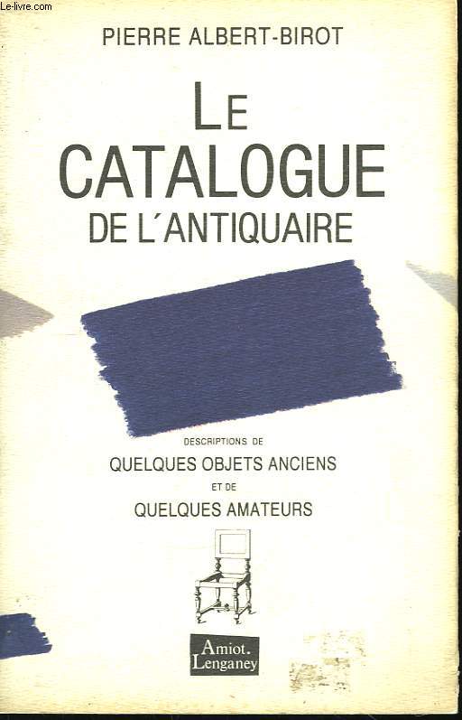 Le catalogue de l'Antiquaire.