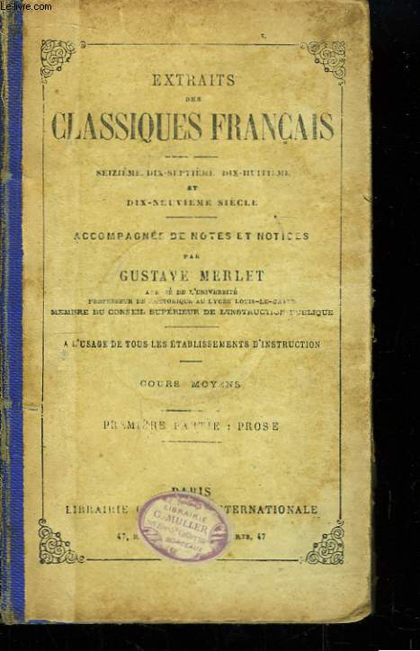 Extraits des Classiques Franais. 1re partie : prose.