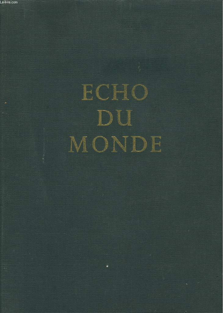 Echo du Monde. Volume 1