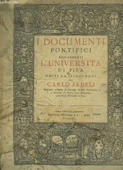 I Documenti Pontifici riguardenti l'Universita di Pisa.