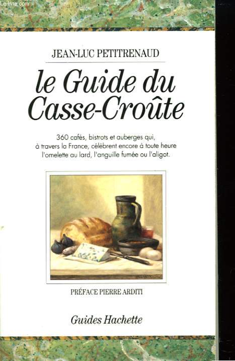Le Guide du Casse-Crote.