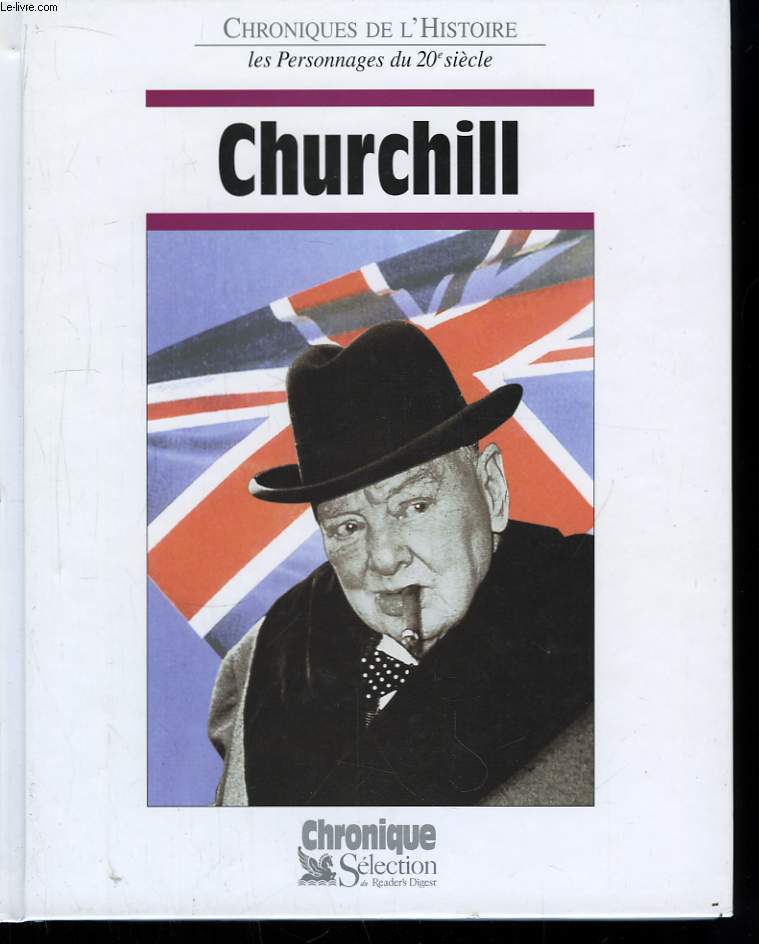 Chroniques de l'Histoire. Churchill