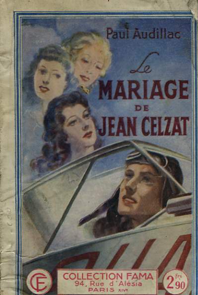 Le Mariage de Jean Celzat. Aviateur.