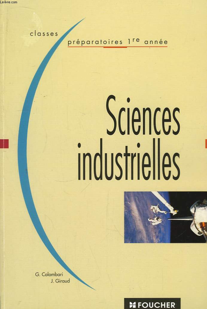 Sciences Industrielles. Classes Prparatoires 1re anne.