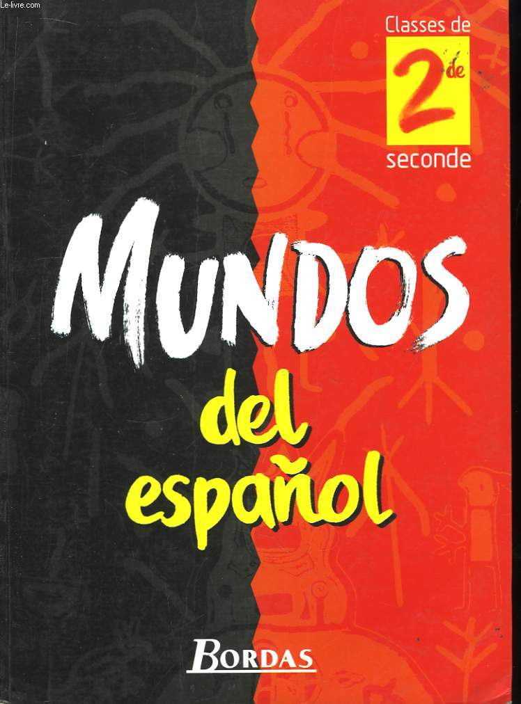 Mundos del Espanol. Classe de Seconde.