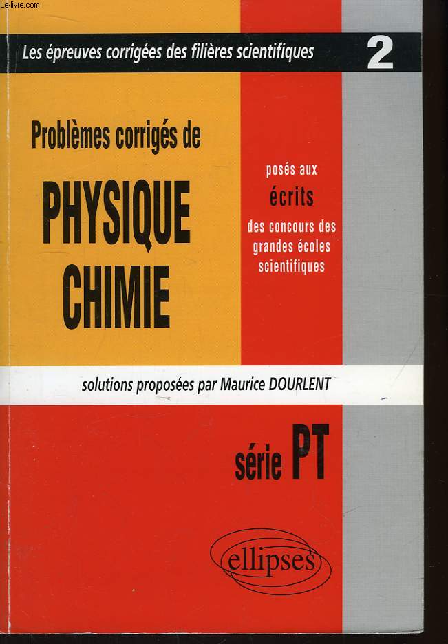 Problmes de Physique et Chimie. Srie PT 1997