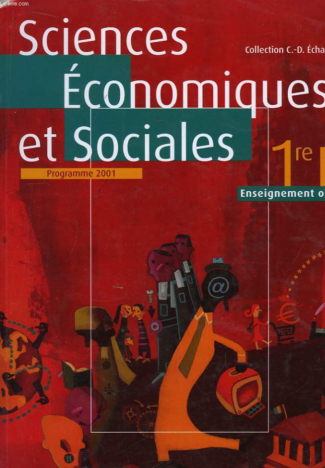 Sciences Economiques et Sociales. Classes de 1ere S