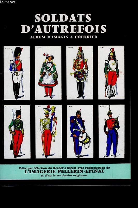 Soldats d'Autrefois. Album d'images  colorier.