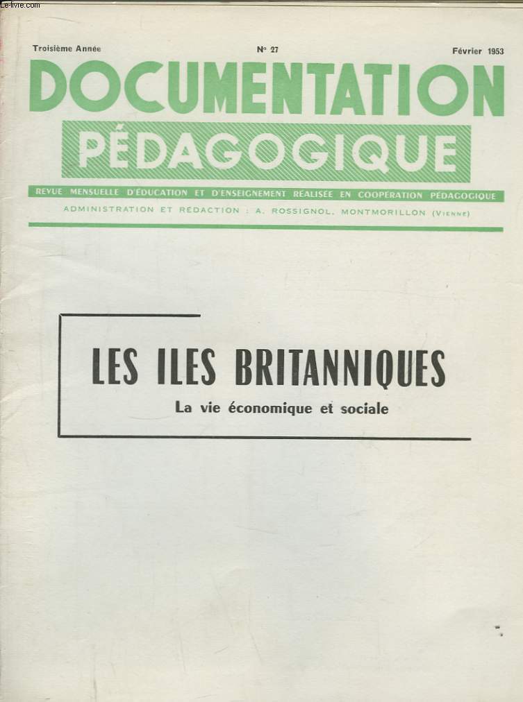 Documentation Pdagogique. N27 - 3me anne : Les Iles Britanniques. La vie conomique et sociale.