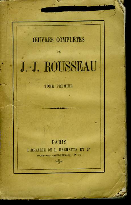 Oeuvres Compltes de J.J. Rousseau. TOME Ier