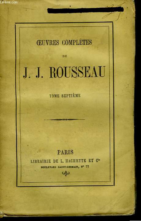 Oeuvres Compltes de J.J. Rousseau. TOME VII