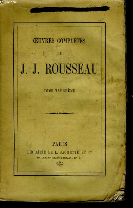Oeuvres Compltes de J.J. Rousseau. TOME XIII