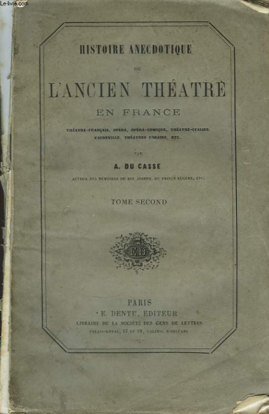 Histoire Anecdotique de l'Ancien Thtre en France. TOME 2nd.