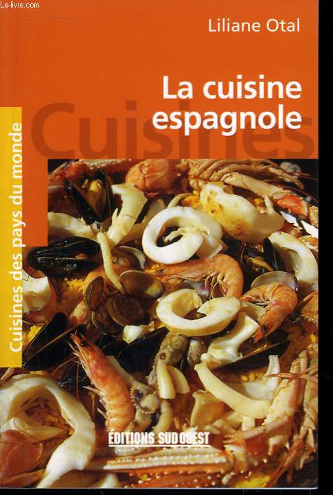 La cuisine espagnole.