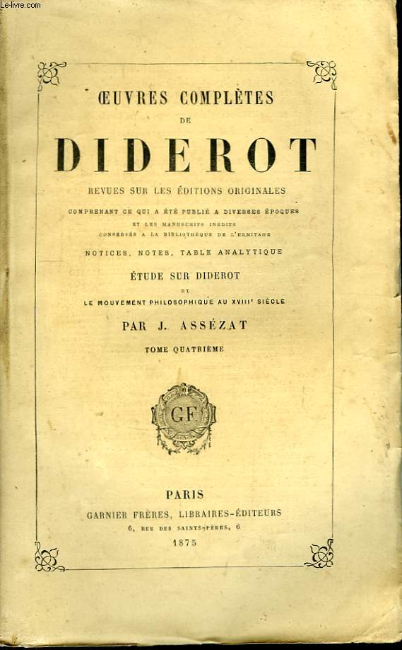 Oeuvres Compltes de Diderot. TOME IV. Philosophie IV Belles-Lettres, 1re partie.