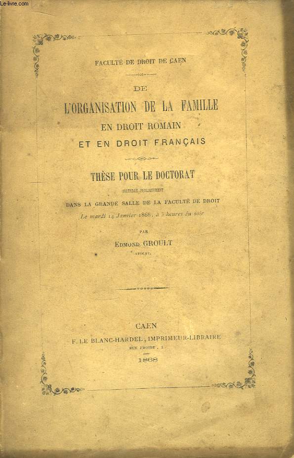 De l'Organisation de la Famille en Droit Romain et en Droit Franais.