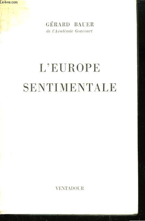L'Europe Sentimentale.