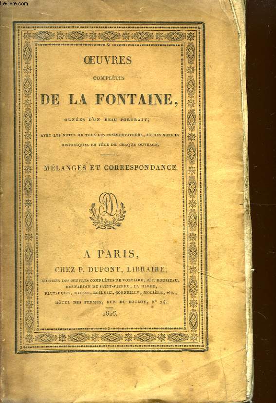 Oeuvres compltes de La Fontaine. TOME VI : Mlanges et Correspondance.