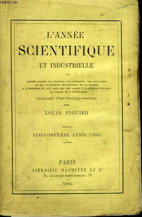 L'Anne Scientifique et Industrielle. 27me anne : 1883