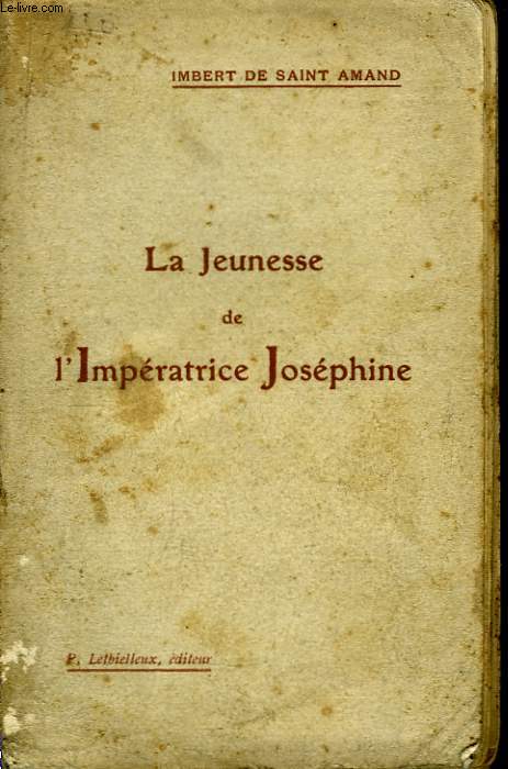 La Jeunesse de l'Impratrice Josphine.