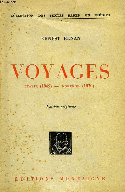 Voyages. Italie (1849) - Norvge (1870).