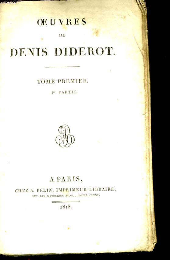 Oeuvres de Denis Diderot. TOME I, 1re partie.