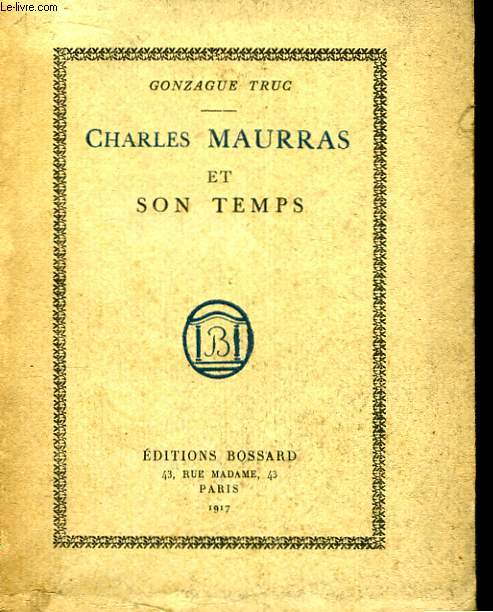 Charles Maurras et son Temps.