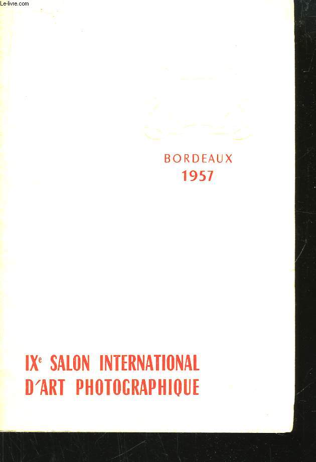 IXeme Salon International d'Art Photographique.