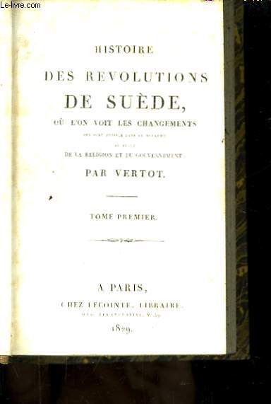 Histoire des Rvolutions de Sude. 2 Tomes en un seul volume.