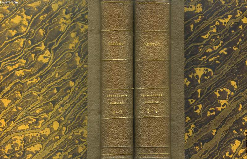 Histoire des Rvolutions, arrives dans le Gouvernement de la Rpublique Romaine. 4 Tomes, en 2 volumes.