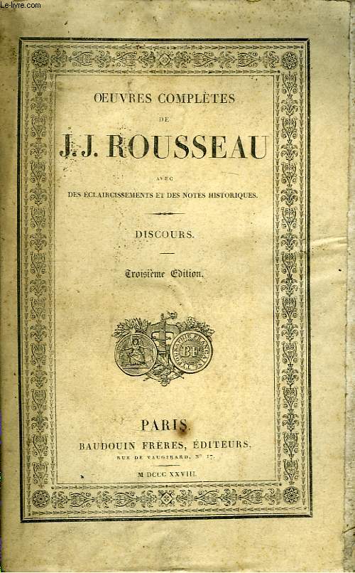 Oeuvres Compltes de J.J. Rousseau. TOME 1 : Discours.