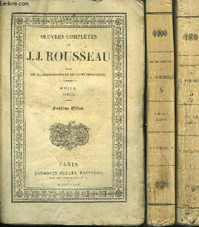 Oeuvres Compltes de J.J. Rousseau. TOMES 3, 4 et 5 : Emile.