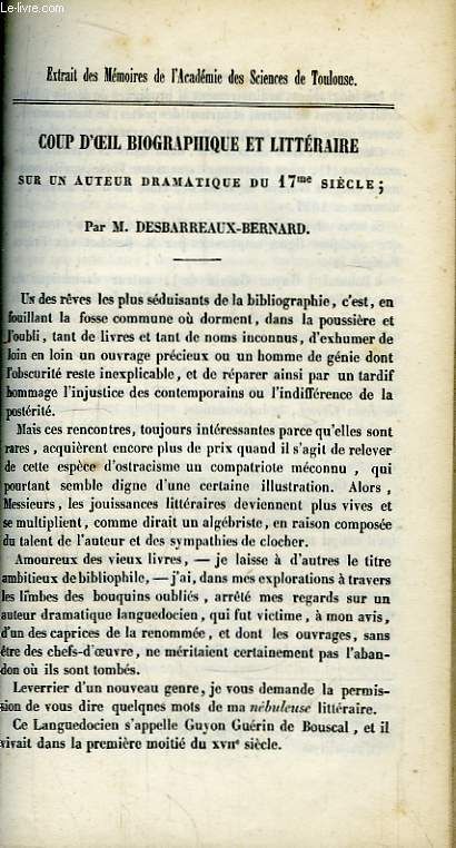 Coup d'Oeil Biographique et Littraire sur un auteur dramatique du 17me sicle.