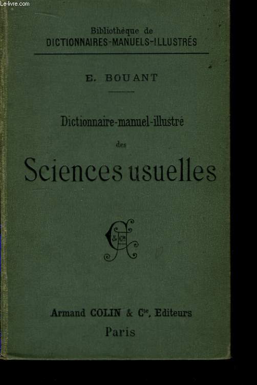 Dictionnaire-Manuel-Illustr des Sciences Usuelles.