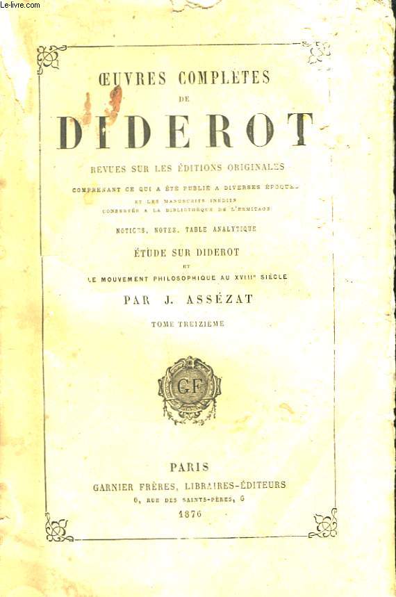 Oeuvres Completes de Diderot. TOME XIII : Beaux-Arts, 4me partie : Miscellanea. Encyclopdie A - Buste