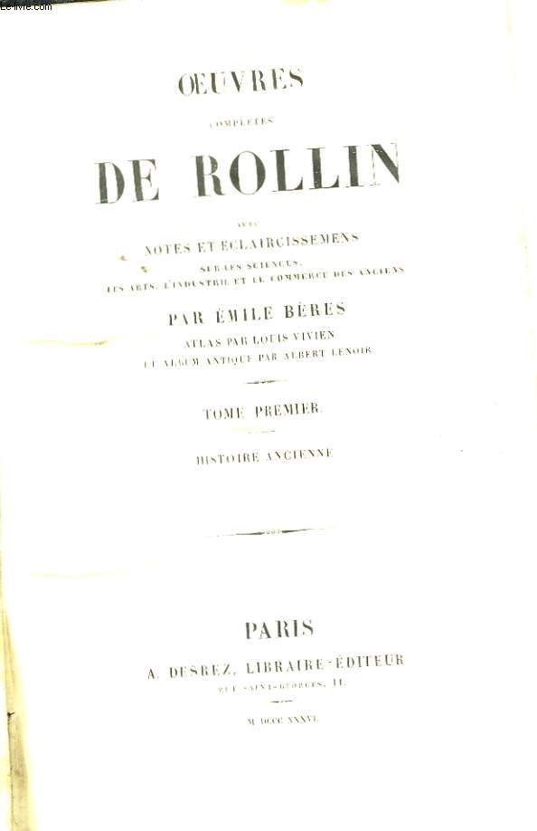 Oeuvres Compltes de Rollin. TOME 1er : Histoire Ancienne.