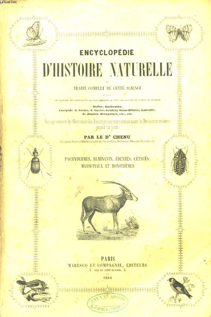 Encyclopdie d'Histoire Naturelle. Pachydermes, Ruminants, Edents, Ctacs, Marsupiaux et Monotrmes.