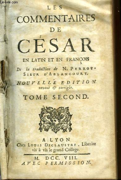 Les Commentaires de Csar, en latin et en franois.