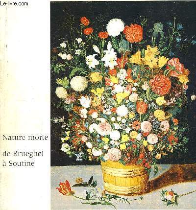 La nature morte de Brueghel  Soutine