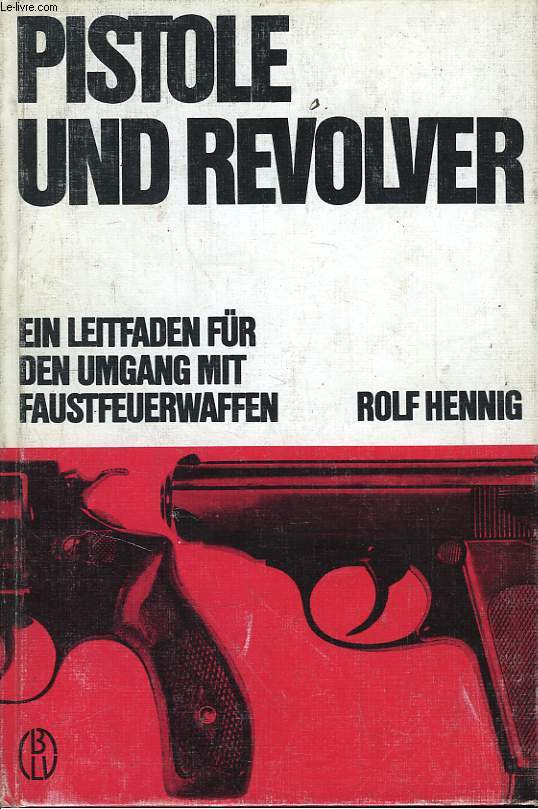 Pistole und Revolver.