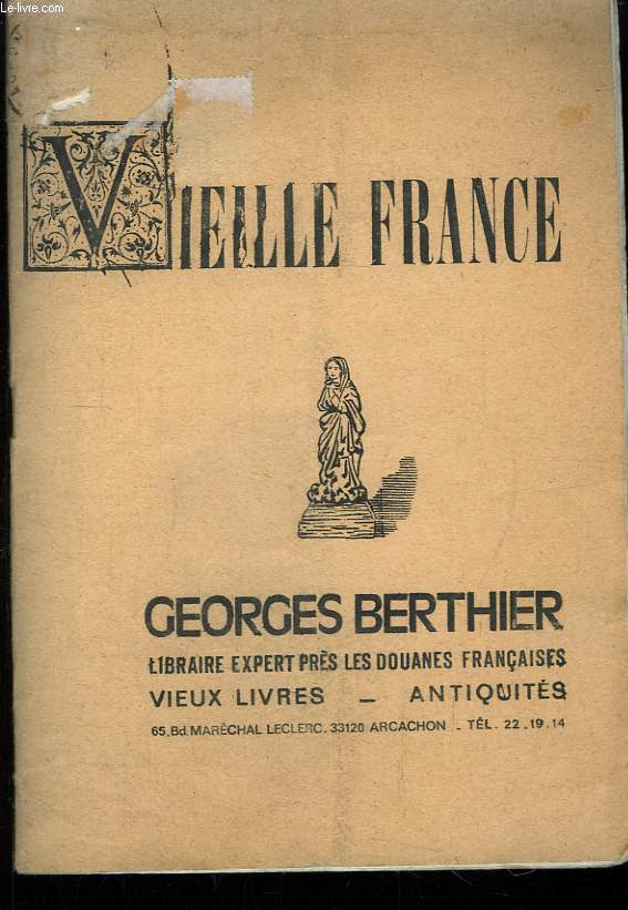 Catalogue N116, de Vieux Livres et Antiquits. Vieille France.
