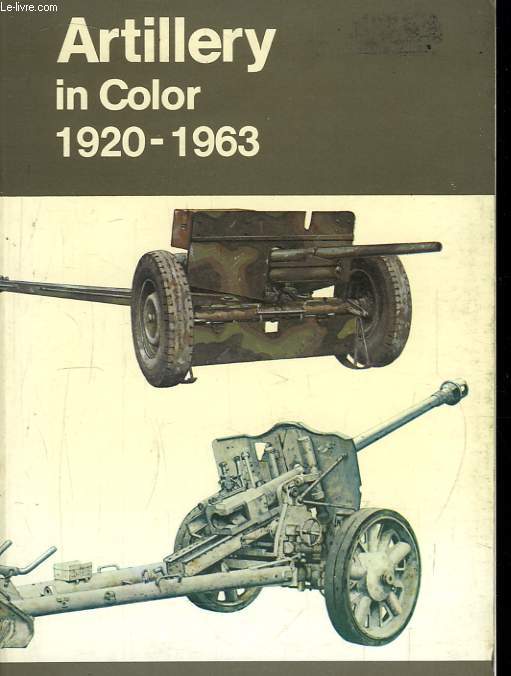 Artillery in Color 1920 - 1963