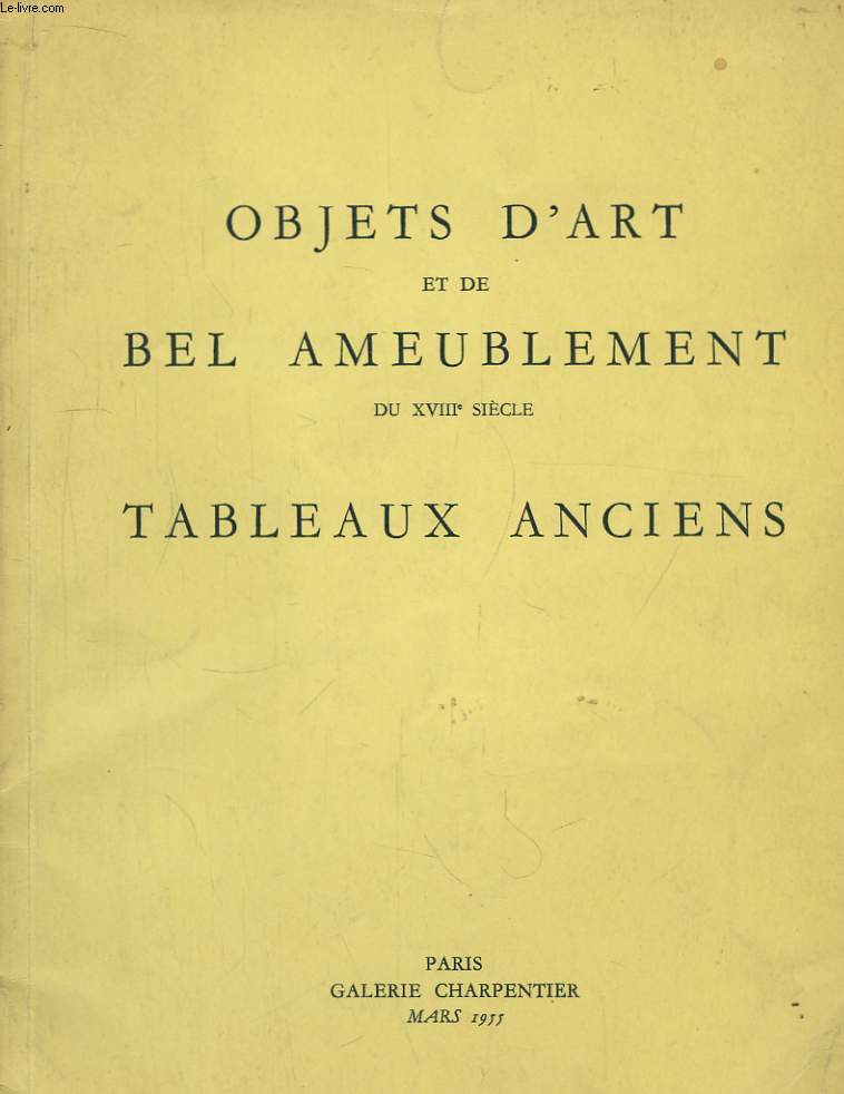 Objets d'Art et de Bel Ameublement du XVIIIe sicle, Tableaux Anciens