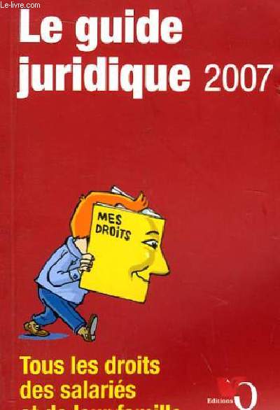 Le guide juridique 2007