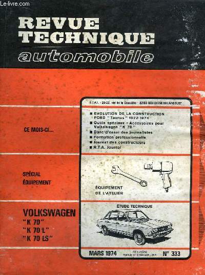 Revue Technique Automobile N333 : Volkswagen K70, K70 L et K70 LS