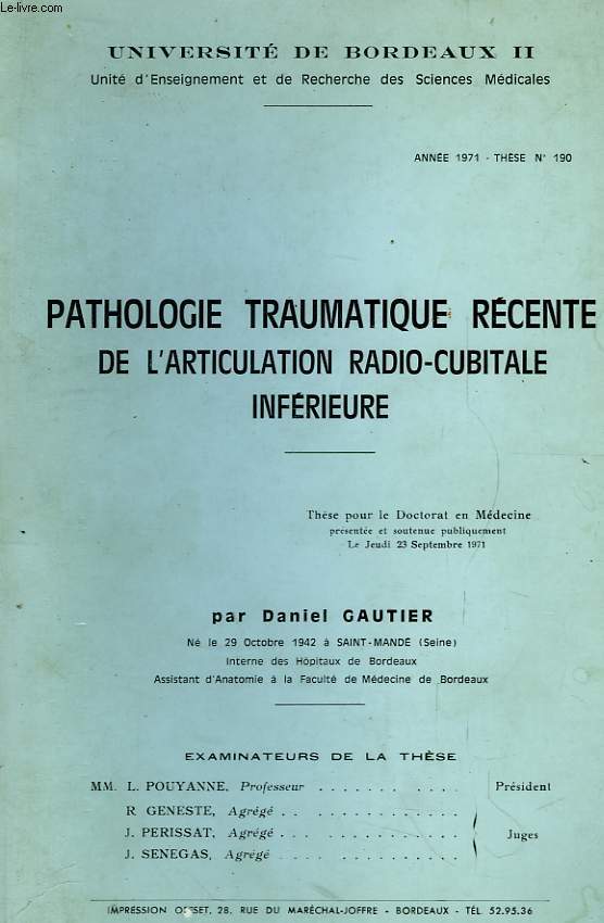 Pathologie Traumatique rcente de l'articulation radio-cubitrale infrieure.